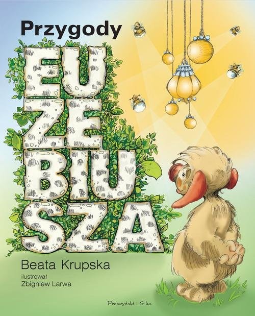 okładka Przygody Euzebiusza książka | Beata Krupska