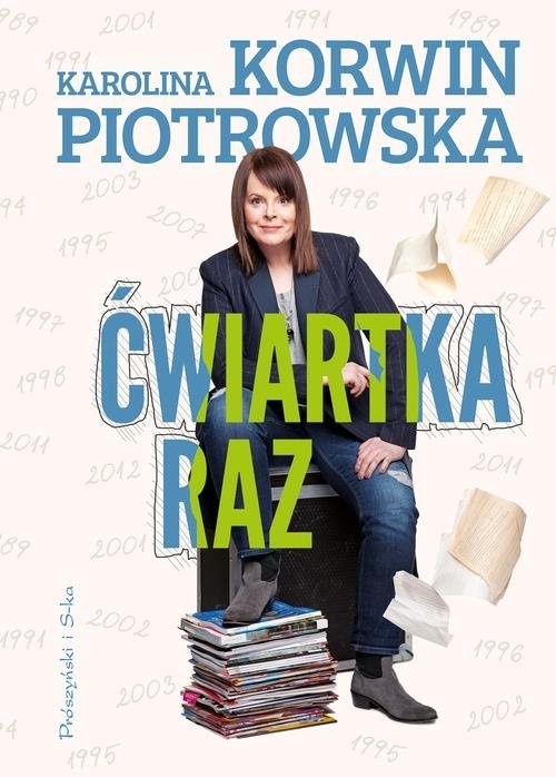 okładka Ćwiartka raz książka | Karolina Korwin-Piotrowska
