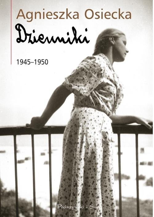 okładka Dzienniki 1945-1950 książka | Agnieszka Osiecka