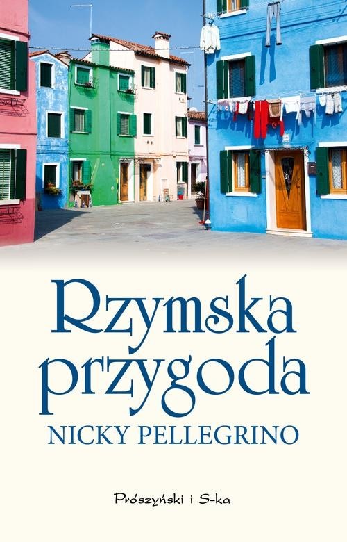 okładka Rzymska przygoda książka | Nicky Pellegrino