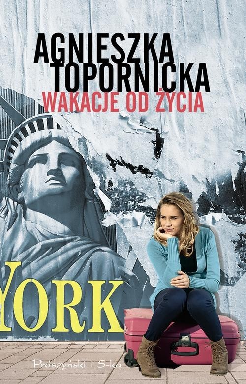 okładka Wakacje od życia książka | Agnieszka Topornicka