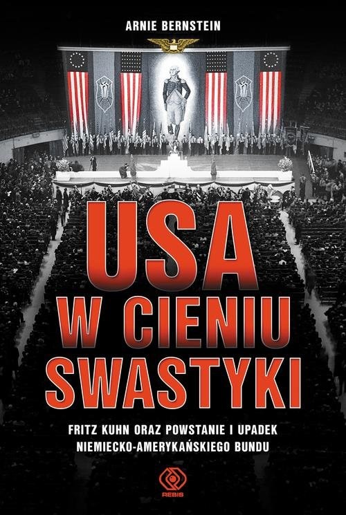 okładka USA w cieniu swastyki książka | Bernstein Arnie