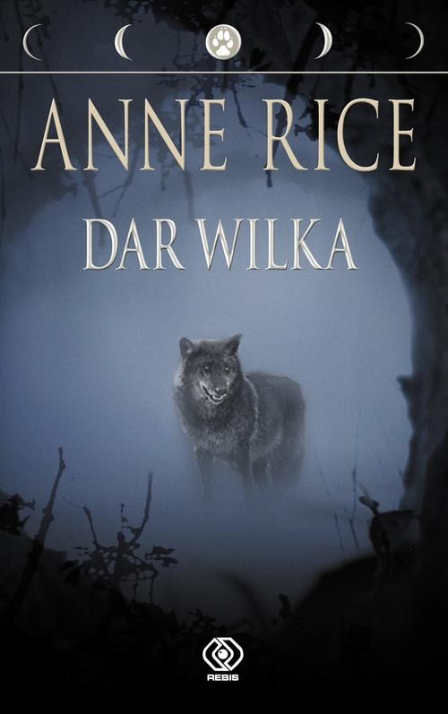 okładka Dar wilka książka | Anne Rice