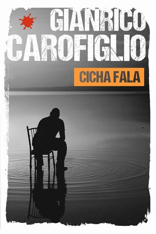 okładka Cicha fala książka | Gianrico Carofiglio
