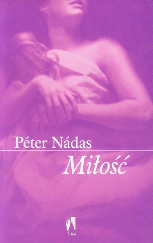 okładka Miłość książka | Nadas Peter