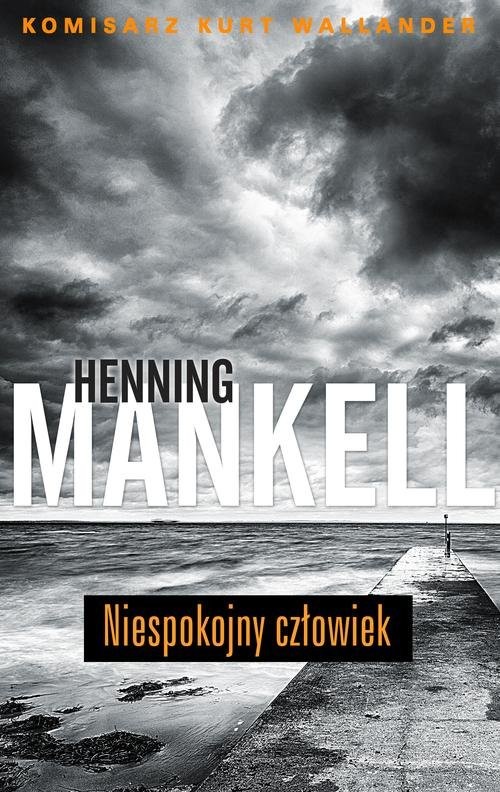okładka Niespokojny człowiekksiążka |  | Henning Mankell