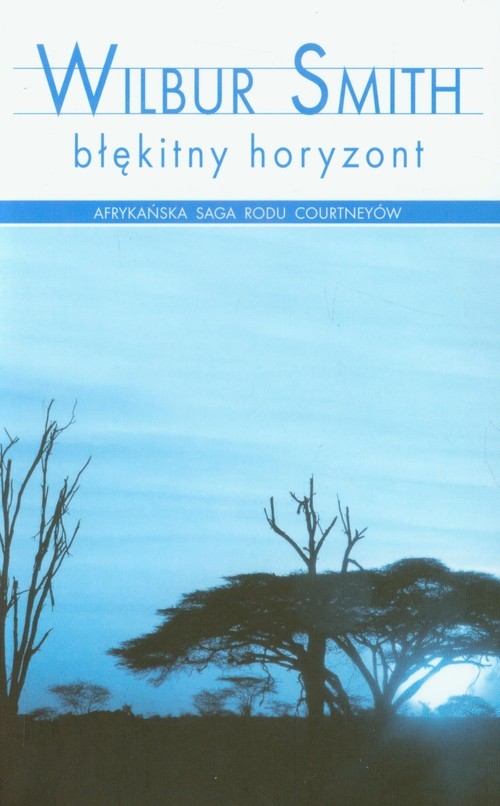 okładka Błękitny horyzontksiążka |  | Wilbur Smith