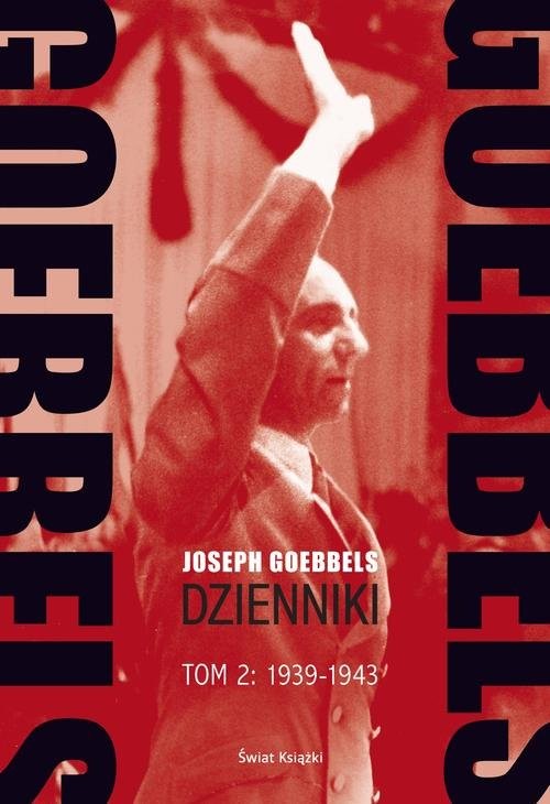 okładka Goebbels Dzienniki Tom 2 1939-1943 książka | Goebbels Joseph