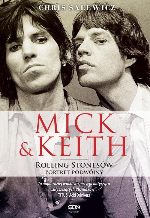 okładka Mick i Keith. Rolling Stonesów portret podwójny książka | Chris Salewicz