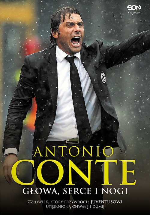 okładka Antonio Conte. Głowa, serce i nogi książka | Antonio Conte, Rosa Antonio Di