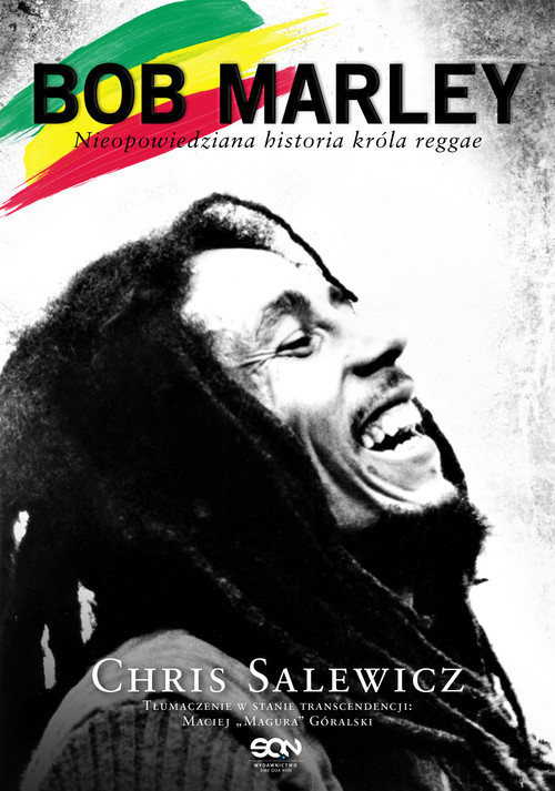 okładka Bob Marley. Nieopowiedziana historia króla reggae książka | Chris Salewicz