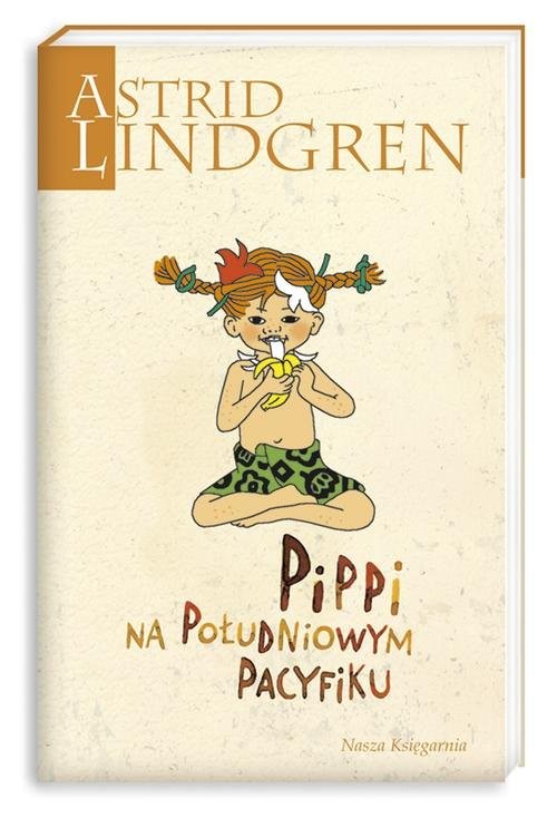 okładka Pippi na Południowym Pacyfiku książka | Astrid Lindgren