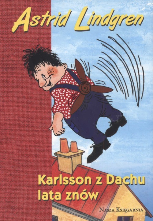 okładka Astrid Lindgren. Karlsson z Dachu lata znów książka | Astrid Lindgren
