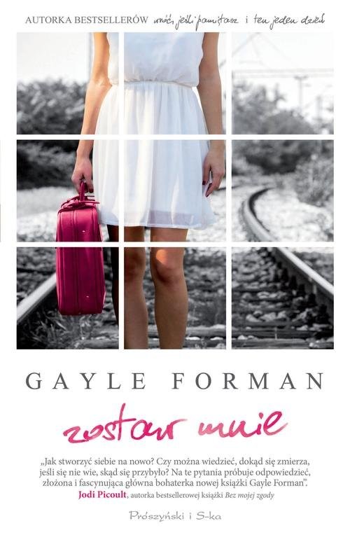okładka Zostaw mnieksiążka |  | Gayle Forman