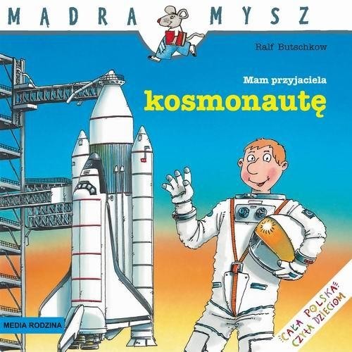 okładka Mam przyjaciela kosmonautę książka | Butschkow Ralf