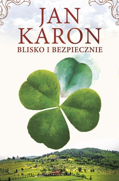 okładka Blisko i bezpiecznie książka | Jan Karon
