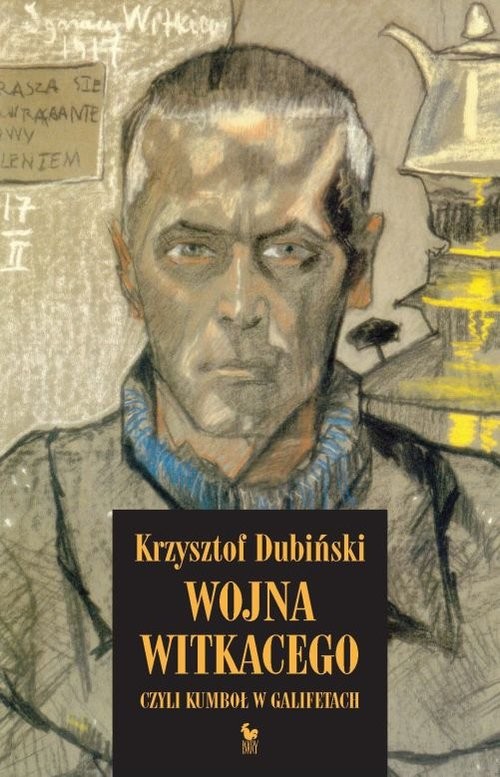 okładka Wojna Witkacego czyli kumboł w galifetach książka | Dubiński Krzysztof