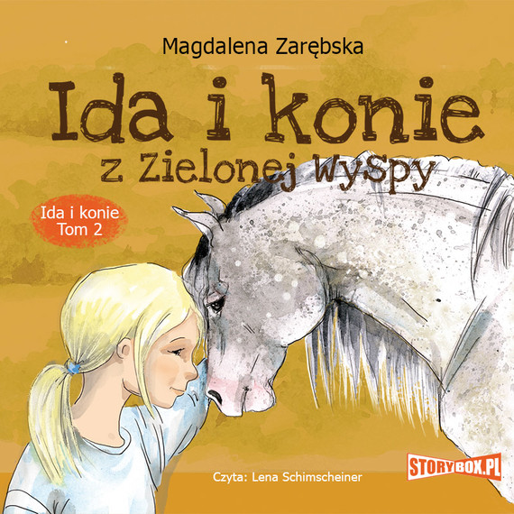 okładka Ida i konie. Tom 2. Ida i konie z Zielonej Wyspy audiobook | MP3 | Magdalena Zarębska