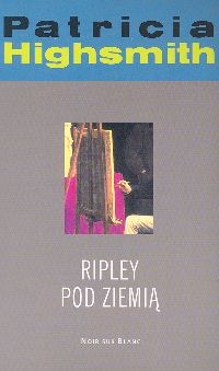 okładka Ripley pod ziemią książka | Patricia Highsmith