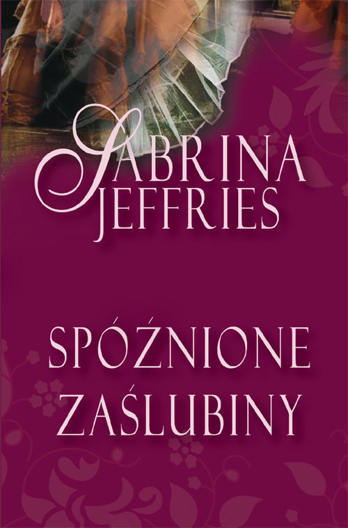 okładka Spóźnione zaślubiny książka | Sabrina Jeffries