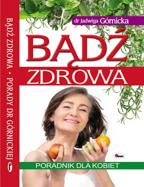 okładka Bądź zdrowa książka | Jadwiga Górnicka