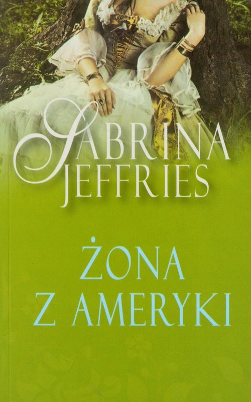 okładka Żona z Ameryki książka | Sabrina Jeffries