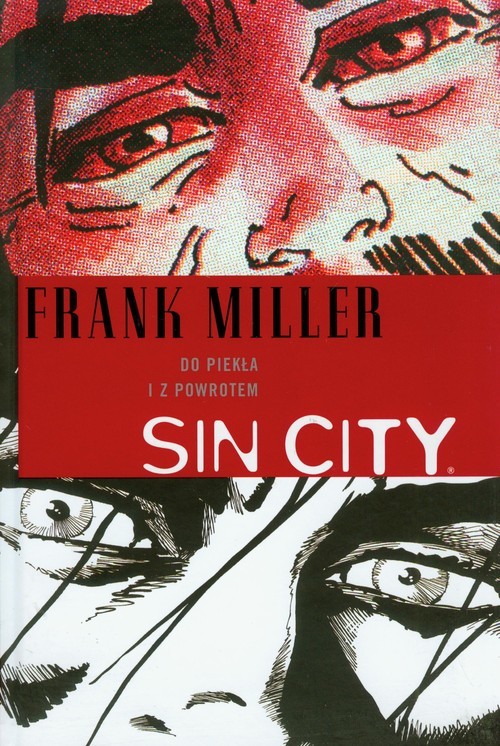 okładka Sin City Do piekła i z powrotem 7 książka | Miller Frank