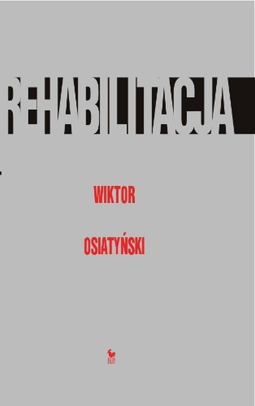 okładka Rehabilitacja książka | Wiktor Osiatyński