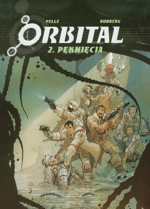 okładka Orbital 2 Pęknięcia książka | Serge Pelle, Sylvain Runberg