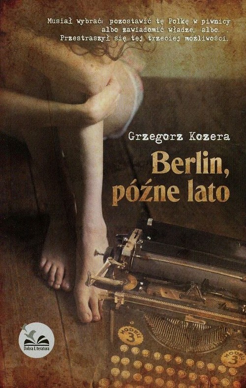 okładka Berlin późne latoksiążka |  | Grzegorz Kozera