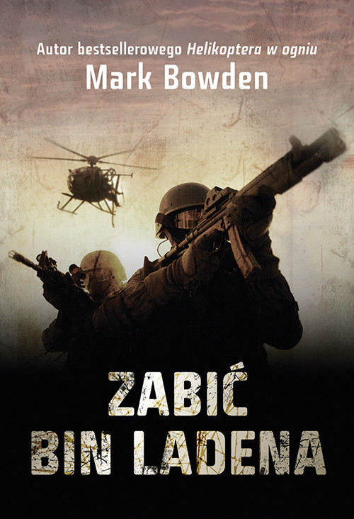 okładka Zabić Bin Ladena książka | Mark Bowden