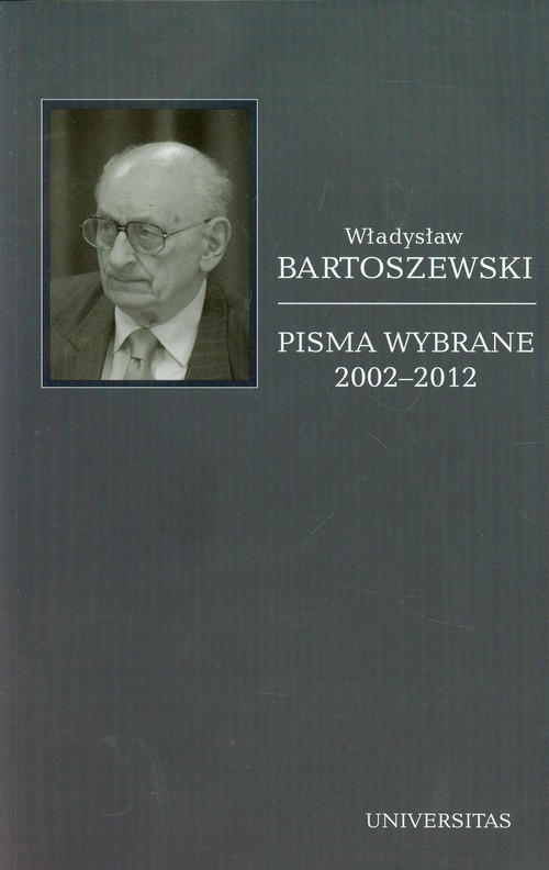 okładka Pisma wybrane 2002-2012 Tom 6książka |  | Władysław Bartoszewski