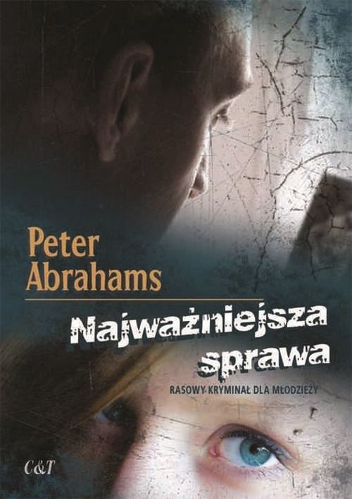 okładka Najważniejsza sprawa książka | Peter Abrahams