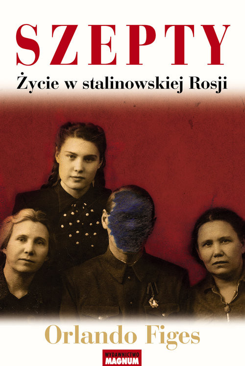 okładka Szepty Życie w stalinowskiej Rosji książka | Orlando Figes
