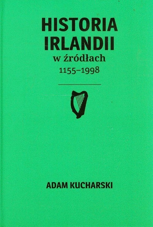 Historia Irlandii w źródłach 1155-1998