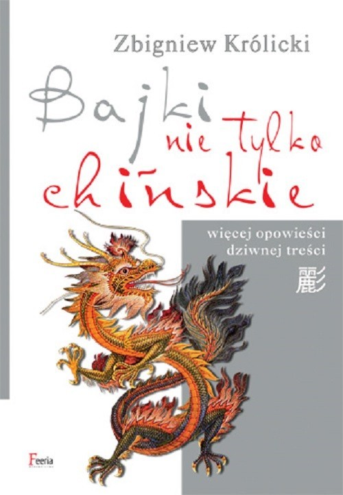 okładka Bajki nie tylko chińskieksiążka |  | Zbigniew Królicki