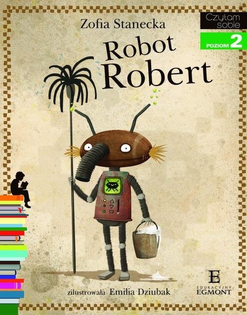 okładka Robot Robert Czytam sobie poziom 2 książka | Zofia Stanecka