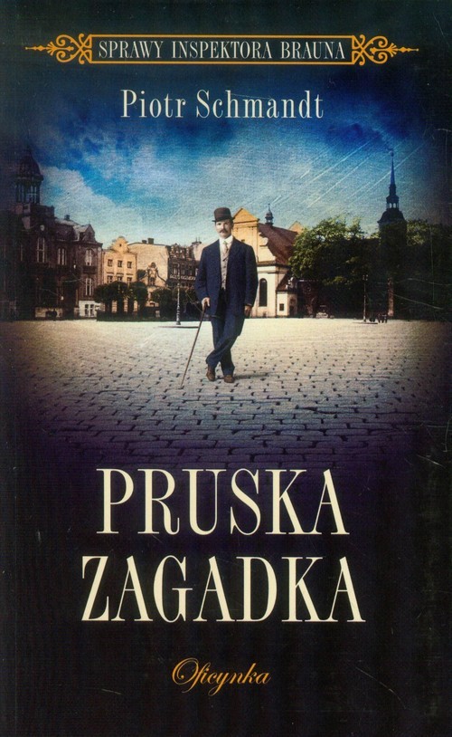 okładka Pruska zagadka książka | Piotr Schmandt