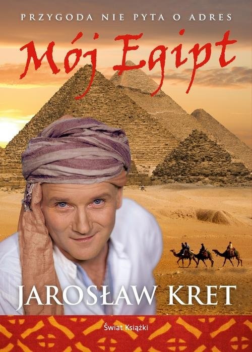 okładka Mój Egipt książka | Jarosław Kret