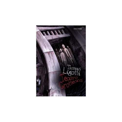 okładka Teatro Grottesco książka | Thomas Ligotti