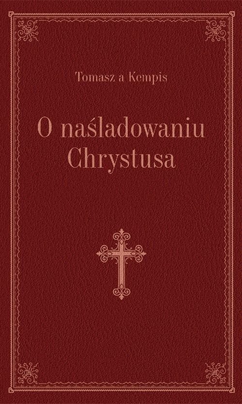 okładka O naśladowaniu Chrystusa brązowy książka | Tomasz à Kempis