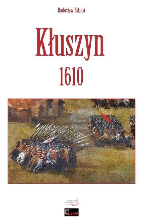 okładka Kłuszyn 1610 książka | Radosław Sikora