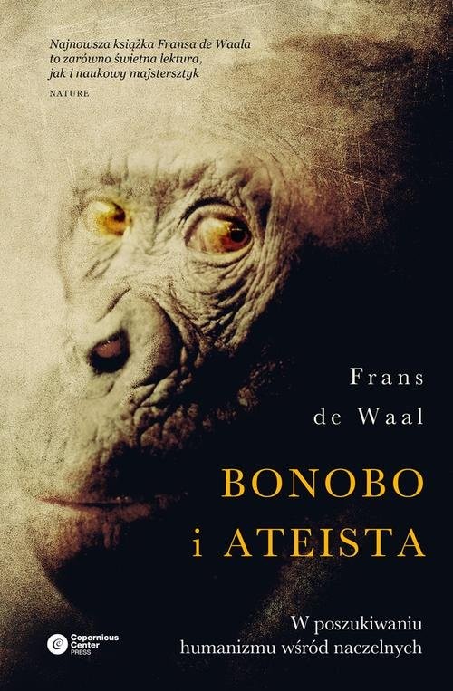 okładka Bonobo i ateista W poszukiwaniu humanizmu wśród naczelnych książka | Waal Frans de