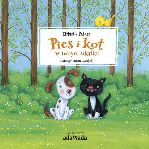 okładka Pies i kot w leśnym zakątku książka | Elżbieta Pałasz