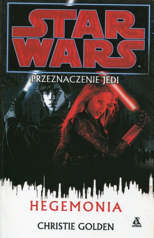 okładka Star Wars Przeznaczenie Jedi Hegemonia książka | Christie Golden