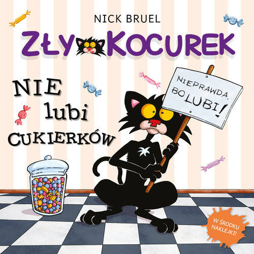 okładka Zły Kocurek nie lubi cukierków książka | Bruel Nick