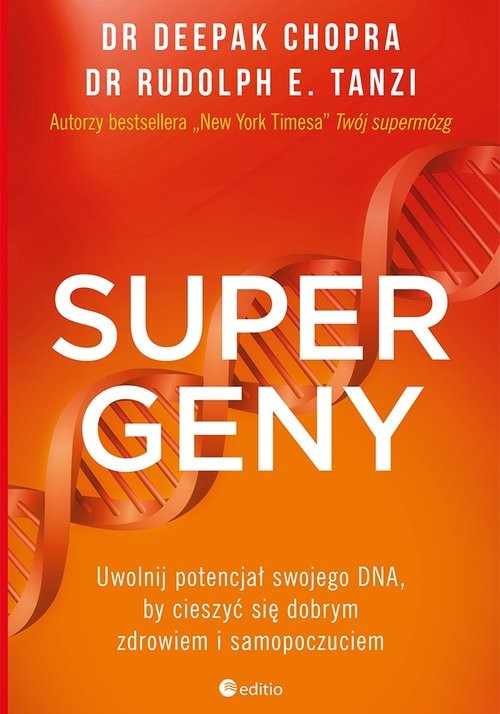 okładka Supergeny Uwolnij potencjał swojego DNA, by cieszyć się dobrym zdrowiem i samopoczuciem książka | Deepak Chopra, Rudolph E. Tanzi