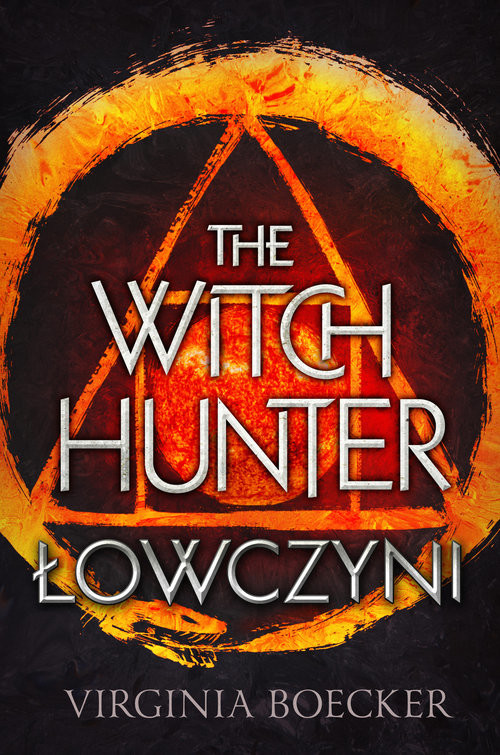 okładka The Witch Hunter Łowczyni książka | Virginia Boecker