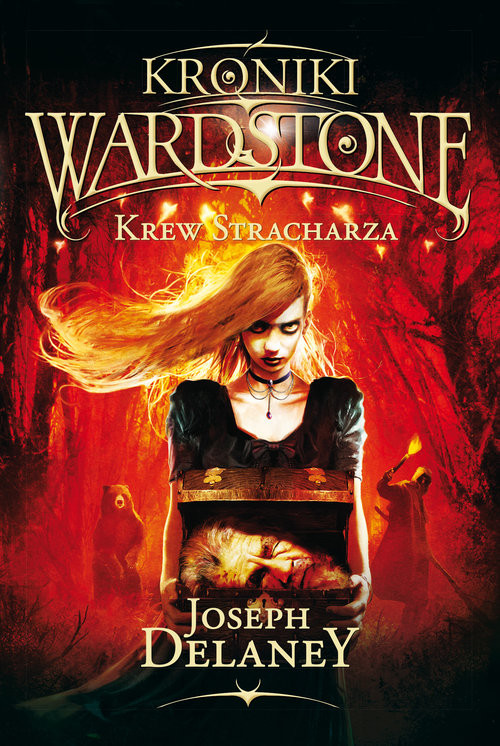 okładka Kroniki Wardstone 10 Krew Stracharza książka | Joseph Delaney