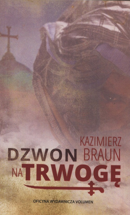 okładka Dzwon na trwogę książka | Braun Kazimierz